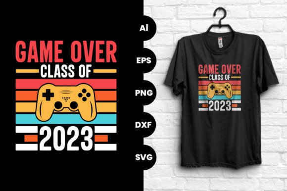 Game Over Class of 2023 Graphics & T-Shirt Designs
