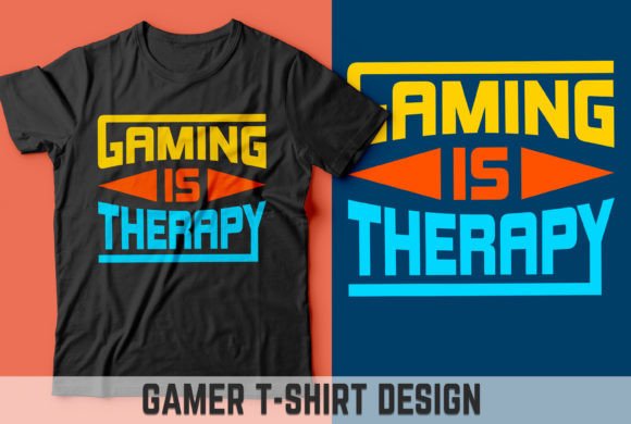 Gaming is Therapy Graphics for T-Shirt Designs