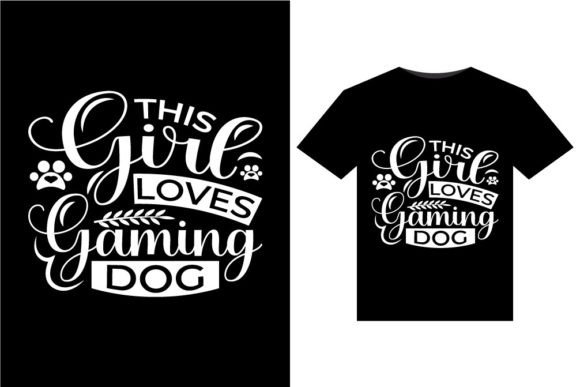 This Girl Loves Gaming Dog Graphics & T-Shirt Designs